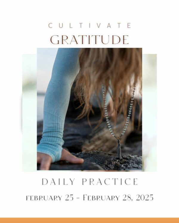 CULTIVATE  GRATITUDE                         VIRTUAL MORNING PRACTICE